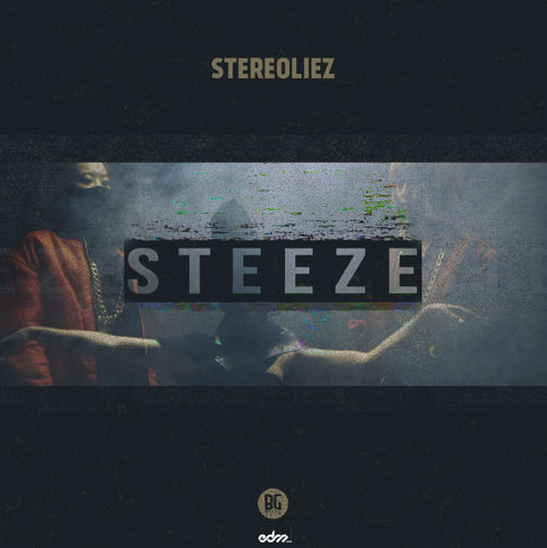 Steeze Stereoliez