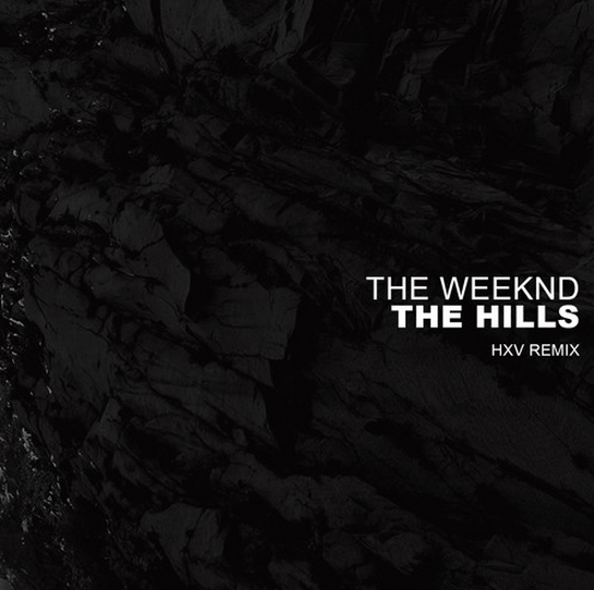 The Weeknd - The Hills (HXV BLURRED REMIX)